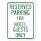 Signmission Parking Reserved for Hotel Guests Heavy-Gauge Alum Rust Proof Parking Sign, 18" x 24", A-1824-23385 A-1824-23385 - alternate 1